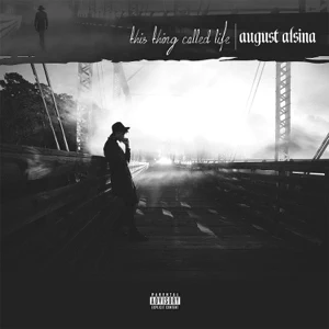 august alsina this thing called life