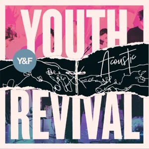 hillsong young free youth revival acoustic