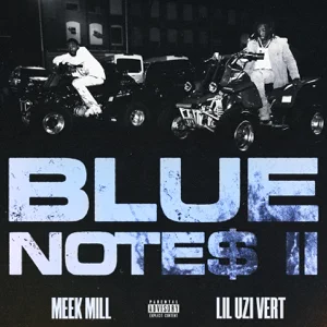 blue notes 2 feat. lil uzi vert single meek mill