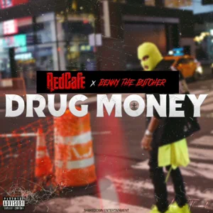 drug money single red cafe and benny the butcher