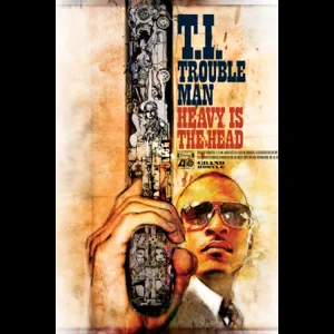 trouble man heavy is the head deluxe version t.i.