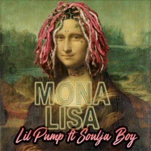 mona lisa feat. soulja boy tell em single lil pump