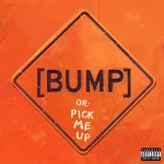 Bas – BUMP Pick Me Up EP