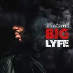Big Lyfe Single Kevin Gates