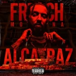 Alcatraz Single French Montana
