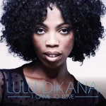 I Came to Love Lulu Dikana