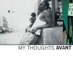 My Thoughts Avant