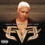 Ruff Ryders First Lady Eve