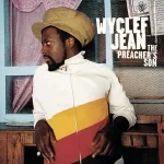The Preachers Son Wyclef Jean