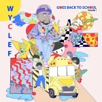 Wyclef Goes Back to School Vol. 1 Wyclef Jean