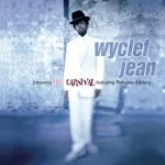 Wyclef Jean Presents the Carnival feat. Refugee Allstars Wyclef Jean