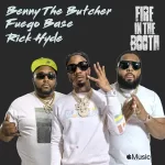 Fire in the Booth Pt. 1 Single Benny the Butcher Fuego Base Rick Hyde and Charlie Sloth