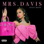 Mrs. Davis Single Gucci Mane