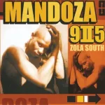 9 II 5 Zola South Mandoza