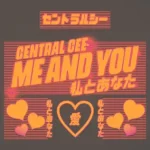 Me You Single Central Cee