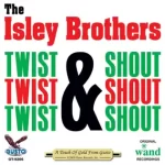 Twist Shout The Isley Brothers