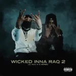Wicked Inna RaQ 2 feat. G Herbo Single Lil Nuu